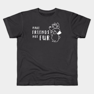 Make Friends Not Fur Kids T-Shirt